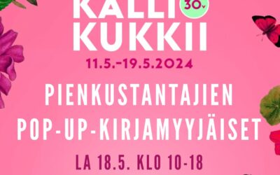 KALLIO KUKKII! PIENKUSTANTAJIEN POP UP -KIRJAMYYJÄISET la 18.5.24 klo 10-18